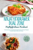 Ninja FlexDrawer Dual Zone Heißluftfritteuse Kochbuch: Die leckersten und abwechslungsreichsten Airfryer Rezepte für jeden Geschmack und Anlass - inkl. Brotrezepten, Salaten, Fingerfood & Desserts (eBook, ePUB) Ninja FlexDrawer Dual Zone Heißluftfritteuse Kochbuch: Die leckersten und abwechslungsreichsten Airfryer Rezepte für jeden Geschmack und Anlass - inkl. Brotrezepten, Salaten, Fingerfood & Desserts (eBook, ePUB)