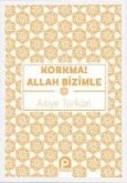 Korkma Allah Bizimle Korkma Allah Bizimle