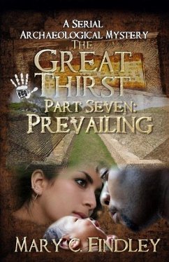 The Great Thirst Part Seven - Findley, Mary C