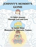 Johnny's Mommy's Gone Johnny's Mommy's Gone