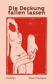 Die Deckung fallen lassen