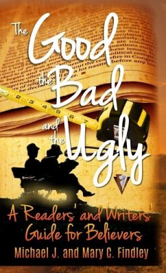 The Good, the Bad, and the Ugly - Findley, Mary C