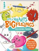 Little Hearts - Big Feelings - Mein Gefühle-Malbuch Little Hearts - Big Feelings - Mein Gefühle-Malbuch