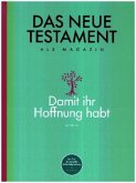 Das Neue Testament als Magazin Das Neue Testament als Magazin