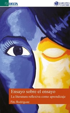 Cover Ensayo Sobre El Ensayo: La Literatura Reflexiva Como Aprendizaje (eBook, PDF)