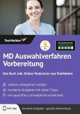 MD Auswahlverfahren Vorbereitung: Das Buch inkl. Online-Testtrainer von TestHelden
