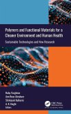 Polymers and Functional Materials for a Cleaner Environment and Human Health Polymers and Functional Materials for a Cleaner Environment and Human Health