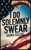 I Do Solemnly Swear