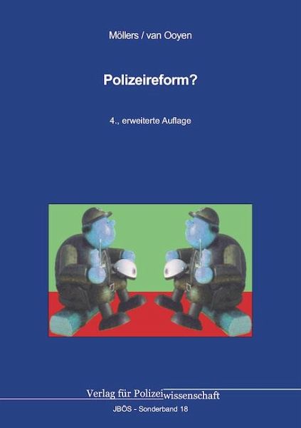Polizeireform? Polizeireform?