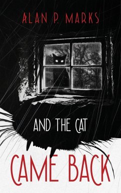 And the Cat Came Back - Marks, Alan P.