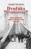 Dvoráks Prophezeiung Dvoráks Prophezeiung