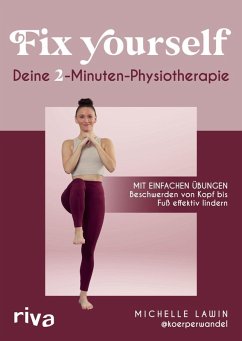 Fix yourself - Deine 2-Minuten-Physiotherapie - Lawin, Michelle