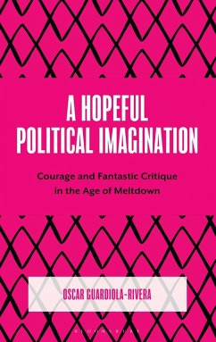 A Hopeful Political Imagination - Guardiola-Rivera, Oscar