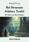 Bel Demonio - Schöner Teufel Bel Demonio - Schöner Teufel