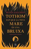 Tothom sap que la teva mare és una bruixa Tothom sap que la teva mare és una bruixa