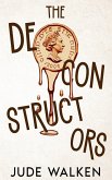 The Deconstructors The Deconstructors