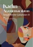 Kadin Arastirmacilarin Sosyal Bilimler Calismalari 3 Kadin Arastirmacilarin Sosyal Bilimler Calismalari 3