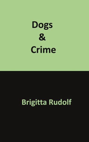 Dogs & Crime Dogs & Crime