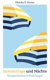 Sommertage und Nächte Sommertage und Nächte