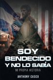 Soy Bendecido Y No Lo Sabia Soy Bendecido Y No Lo Sabia