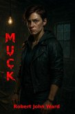 Muck (Mind Virus Saga, #4) (eBook, ePUB)