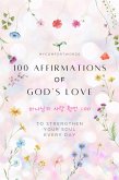 100 Affirmations of God's Love (100 Messages, #1) (eBook, ePUB)