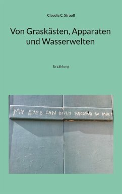Cover Von Graskästen, Apparaten und Wasserwelten