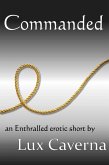 Commanded (Enthralled, #2) (eBook, ePUB)