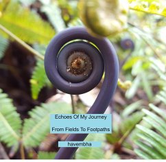 Cover Echoes of My Journey - Part One - From Fields to Footpaths (eBook, ePUB)