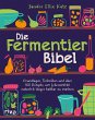 Die Fermentier-Bibel - Bild 1