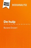 De hulp van Kathryn Stockett (Boekanalyse) De hulp van Kathryn Stockett (Boekanalyse)
