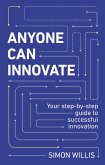 Anyone Can Innovate (eBook, ePUB) Anyone Can Innovate (eBook, ePUB)