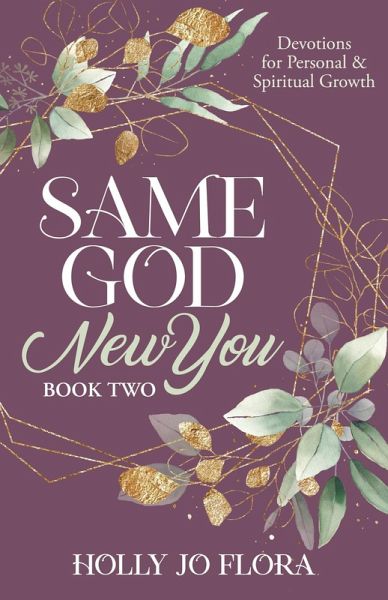 Same God, New You - Book Two (Same God, New You Devotionals, #2) (eBook, ePUB)
