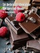 50 Delicious Chocolate Recipes for Home - Bild 1