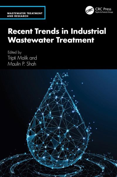 Recent Trends in Industrial Wastewater Treatment (eBook, ePUB) Recent Trends in Industrial Wastewater Treatment (eBook, ePUB)