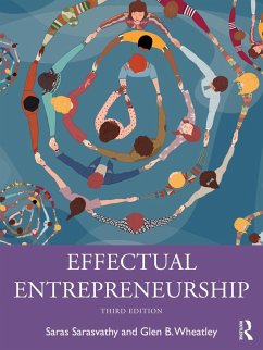 Effectual Entrepreneurship (eBook, ePUB) - Sarasvathy, Saras; Wheatley, Glen B.