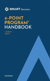 SMART Recovery 4-Point Program® Handbook - International Version - English (eBook, ePUB) SMART Recovery 4-Point Program® Handbook - International Version - English (eBook, ePUB)