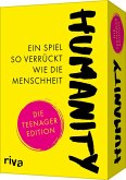 Humanity - Ein Spiel so verrückt wie die Menschheit: Die Teenager-Edition Humanity - Ein Spiel so verrückt wie die Menschheit: Die Teenager-Edition