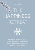 The Happiness Retreat