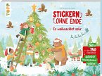 Stickern ohne Ende - Es weihnachtet sehr Stickern ohne Ende - Es weihnachtet sehr