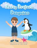 Percy Prefers Penguins Percy Prefers Penguins