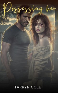 Possessing Her (eBook, ePUB) - Cole, Tarynn