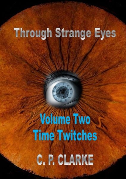 Through Strange Eyes - Time Twitches (eBook, ePUB)