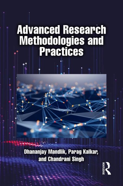 Advanced Research Methodologies and Practices (eBook, ePUB) Advanced Research Methodologies and Practices (eBook, ePUB)
