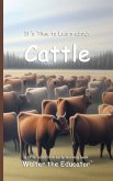 It's Time to Learn about Cattle It's Time to Learn about Cattle