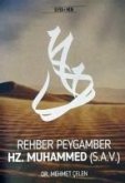 Rehber Peygamber Hz. Muhammed s.a.v. Rehber Peygamber Hz. Muhammed s.a.v.