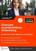 Finanzamt Auswahlverfahren Vorbereitung: Das Buch inkl. Online-Testtrainer von TestHelden Finanzamt Auswahlverfahren Vorbereitung: Das Buch inkl. Online-Testtrainer von TestHelden