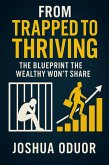 From Trapped to Thriving (eBook, ePUB)