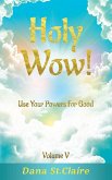 Holy Wow! Holy Wow!