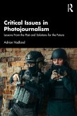 Critical Issues in Photojournalism (eBook, PDF) Critical Issues in Photojournalism (eBook, PDF)